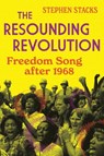 The Resounding Revolution - Stephen Stacks - 9780252088704