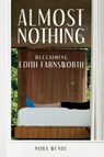 Almost Nothing - Nora Wendl - 9780252088766