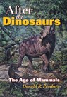 After the Dinosaurs - Donald R. Prothero - 9780253000552