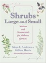 Shrubs Large and Small - Moya L. Andrews ; Gillian Harris - 9780253009142