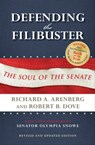 Defending the Filibuster - Richard A. Arenberg ; Robert B. Dove - 9780253016317