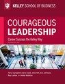 Courageous Leadership, Revised Edition - Terry Campbell ; Chris Cook ; John Hill ; Eric Johnson - 9780253019226