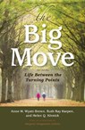 The Big Move - Ruth Ray Karpen ; Helen Q. Kivnick ; Anne M. Wyatt-Brown - 9780253020642