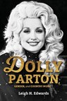 Dolly Parton, Gender, and Country Music - Leigh H. Edwards - 9780253031556