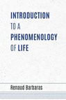 Introduction to a Phenomenology of Life - Renaud Barbaras - 9780253058164