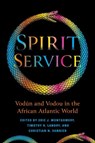 Spirit Service - Eric James Montgomery ; Timothy R. Landry ; Christian N. Vannier - 9780253061904