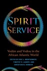 Spirit Service - Eric James Montgomery ; Timothy R. Landry ; Christian N. Vannier - 9780253061911
