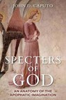 Specters of God - John D. Caputo - 9780253063007