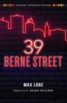 39 Berne Street - Max Lobe - 9780253064929