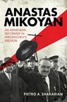 Anastas Mikoyan - Pietro A. Shakarian - 9780253073556