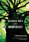 Historical Roots of the Wondertale - Vladimir Yakovlevich Propp - 9780253074034