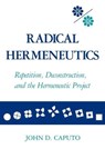 Radical Hermeneutics - John D. Caputo - 9780253204424