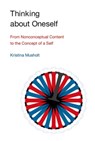 Thinking about Oneself - KRISTINA (JUNIOR PROFESSOR OF NEUROPHILOSOPHY,  University of Magdeburg) Musholt - 9780262029209