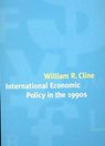 International Economic Policy in the 1990s - William R. Cline - 9780262032216