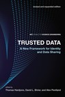 Trusted Data - HARDJONO,  Thomas (Technical Director at MIT Internet Trust Consortium) ; Shrier, David L. (Managing Director, MIT) ; Pentland, Alex (Toshiba Professor of Media, Arts, and Sciences, Massachusetts Institute of Technology) - 9780262043212