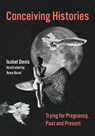 Conceiving Histories - Isabel Davis ; Anna Burel - 9780262049481