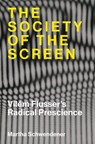 The Society of the Screen - Martha Schwendener - 9780262051224