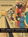 The Land of Happiness - Nozomi Naoi - 9780262054423