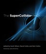 The SuperCollider Book - Scott (Senior Lecturer in Music Wilson ; David (Senior Lecturer Cottle ; Nick (Reader in Composition Collins - 9780262232692
