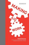 Making Aid Work - Abhijit Vinayak Banerjee ; Alice H. Amsden ; Robert H. Bates ; Jagdish N. Bhagwati ; Angus Deaton - 9780262260398