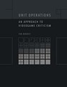 Unit Operations - Ian Bogost - 9780262261890