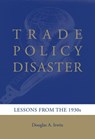Trade Policy Disaster - Douglas A. Irwin - 9780262297745