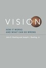 Vision - John E. Dowling ; Joseph L. Dowling Jr. - 9780262333573