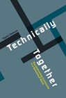 Technically Together - Taylor Dotson - 9780262340878