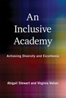 An Inclusive Academy - Abigail J. Stewart ; Virginia Valian - 9780262346238