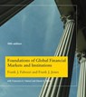 Foundations of Global Financial Markets and Institutions, fifth edition - Frank J. Fabozzi ; Frank J. Jones ; Francesco A. Fabozzi ; Steven V. Mann - 9780262351720