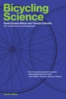 Bicycling Science, fourth edition - David Gordon Wilson ; Theodor Schmidt ; Jeremy J M. Papadopoulos - 9780262357548