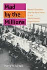 Mad by the Millions - Harry Yi-Jui Wu - 9780262362344