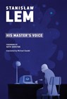 His Master's Voice - Stanislaw Lem - 9780262538459