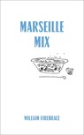 Marseille Mix - William Firebrace - 9780262544078
