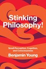 Stinking Philosophy! - Benjamin Young - 9780262548885