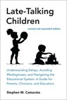 Late-Talking Children, revised and expanded edition - Stephen M. Camarata - 9780262551663