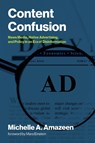 Content Confusion - Michelle A. Amazeen ; Mara Einstein - 9780262553605