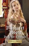 Bride for a Knight - MOORE,  Margaret - 9780263255461