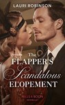 The Flapper's Scandalous Elopement - Lauri Robinson - 9780263277203