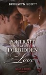 Portrait Of A Forbidden Love - Bronwyn Scott - 9780263283693