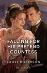 Falling For His Pretend Countess - Lauri Robinson - 9780263305128