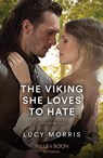 The Viking She Loves To Hate - MORRIS,  Lucy - 9780263305296