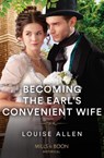 Becoming The Earl's Convenient Wife - Louise Allen - 9780263305401