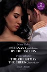 Pregnant And Stolen By The Tycoon / The Christmas The Greek Claimed Her - Maya Blake ; Millie Adams - 9780263306989