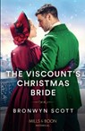 The Viscount's Christmas Bride - Bronwyn Scott - 9780263320947