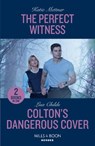 The Perfect Witness / Colton's Dangerous Cover - Katie Mettner ; Lisa Childs - 9780263322187