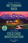 No Turning Back / Cold Case Investigation - Lindsay McKenna ; Nicole Helm - 9780263322286
