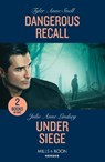 Dangerous Recall / Under Siege - Tyler Anne Snell ; Julie Anne Lindsey - 9780263322293