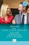 Their Fake Date Rescue / Second Chance With His City Nurse - Alison Roberts ; Susan Carlisle - 9780263325126