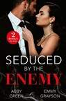 Seduced By The Enemy - Abby Green ; Emmy Grayson - 9780263344899